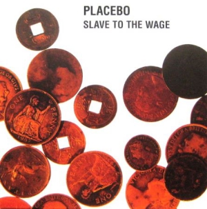 Placebo - Slave To The Wage i gruppen Kampanjer / Lagerrea / CD REA / CD POP hos Bengans Skivbutik AB (1963480)