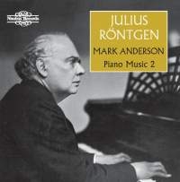 Röntgen Julius - Piano Music, Vol. 2 i gruppen Externt_Lager / Naxoslager hos Bengans Skivbutik AB (1967905)