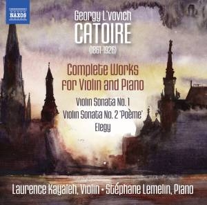 Catoire Georgy - Complete Works For Violin & Piano i gruppen Externt_Lager / Naxoslager hos Bengans Skivbutik AB (1967946)