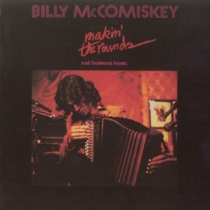 Mccomiskey Billy - Makin' The Rounds i gruppen CD / Elektroniskt hos Bengans Skivbutik AB (1968571)