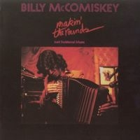 Mccomiskey Billy - Makin' The Rounds i gruppen CD / Elektroniskt,World Music hos Bengans Skivbutik AB (1968571)