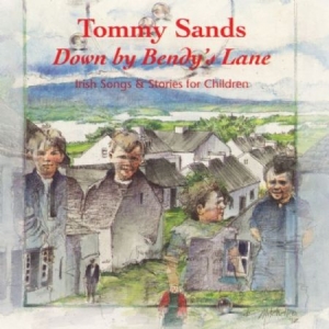 Tommy Sands - Down By Bendyæs Lane i gruppen CD / Elektroniskt hos Bengans Skivbutik AB (1968601)