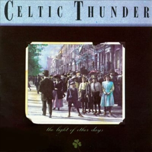 Celtic Thunder - Light Of Other Days i gruppen Kampanjer / BlackFriday2020 hos Bengans Skivbutik AB (1968602)