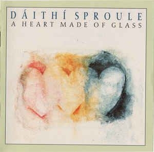 Sproule Daithi - A Heart Made Of Glass i gruppen CD / Elektroniskt hos Bengans Skivbutik AB (1968628)