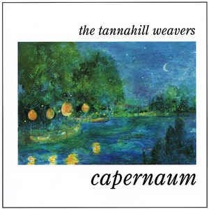 Tannahill Weavers - Capernaum i gruppen CD / Elektroniskt hos Bengans Skivbutik AB (1968646)