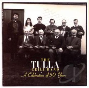 Tulla Ceili Band - A Celebration Of 50 Years i gruppen CD / Elektroniskt hos Bengans Skivbutik AB (1968672)