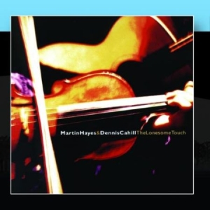 Hayes Martin & Dennis Cahill - Lonesome Touch i gruppen CD / Elektroniskt hos Bengans Skivbutik AB (1968674)