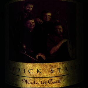 Patrick Street - Made In Cork i gruppen CD / Elektroniskt hos Bengans Skivbutik AB (1968677)