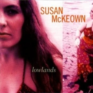Mckeown Susan - Lowlands i gruppen CD / Worldmusic/ Folkmusik hos Bengans Skivbutik AB (1968693)