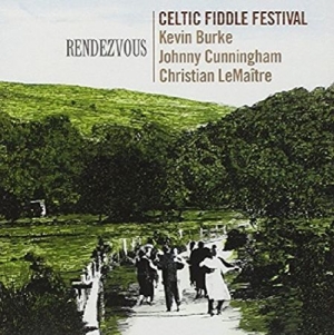 Celtic Fiddle Festival (Burke / Cun - Rendezvous i gruppen CD / Elektroniskt hos Bengans Skivbutik AB (1968704)