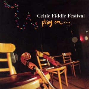Celtic Fiddle Festival - Play On i gruppen CD / Elektroniskt hos Bengans Skivbutik AB (1968717)