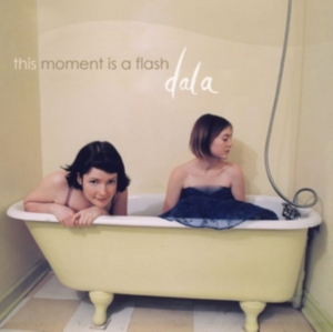Dala - This Moment Is A Flash i gruppen CD / Pop-Rock hos Bengans Skivbutik AB (1968906)