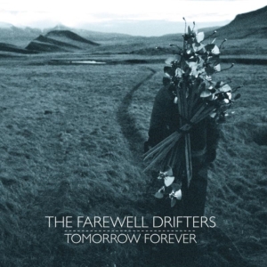 Farewell Drifters - Tomorrow Forever i gruppen CD / Country hos Bengans Skivbutik AB (1968944)