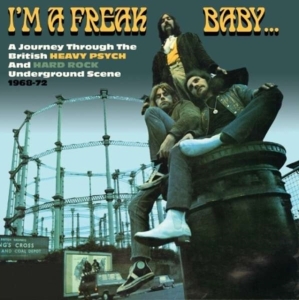 Various Artists - I'm A Freak BabyHeavy Pysch & Hard i gruppen ÖVRIGT / Övrigt / aub hos Bengans Skivbutik AB (1968982)