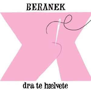 Beranek - Dra Te Haelvete i gruppen VINYL / Dans/Techno hos Bengans Skivbutik AB (1969057)