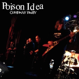 Poison Idea - Company Party i gruppen CD / Rock hos Bengans Skivbutik AB (1969516)