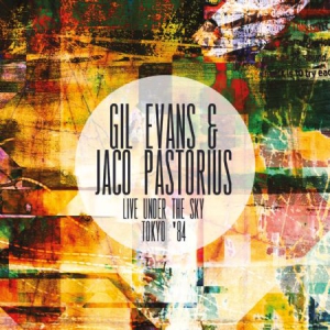 Evans Gil & Jaco Pastorius - Live Under The Sky i gruppen CD / Jazz hos Bengans Skivbutik AB (1977293)