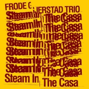 Gjerstad Frode - Steamin' In The Casa i gruppen CD / Jazz/Blues hos Bengans Skivbutik AB (1977301)