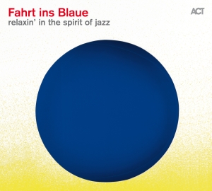 Various - Fahrt Ins Blaue, Relaxin' In The Sp i gruppen VI TIPSAR / Lagerrea / CD REA / CD Jazz/Blues hos Bengans Skivbutik AB (1978030)