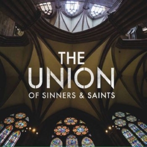 Union Of Sinners And Saints - The Union Of Sinners & Saints i gruppen Externt_Lager / Naxoslager hos Bengans Skivbutik AB (1978042)