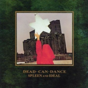 Dead Can Dance - Spleen & Ideal (Reissue) i gruppen VINYL / Pop-Rock hos Bengans Skivbutik AB (1981846)