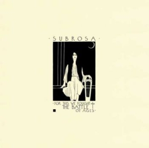 Subrosa - For This We Fought The Battle Of Ag i gruppen VINYL / Hårdrock/ Heavy metal hos Bengans Skivbutik AB (1981859)