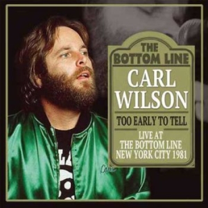 Carl Wilson - Too Early To Tell  (Fm Radio Broadc i gruppen CD / Pop hos Bengans Skivbutik AB (1983242)