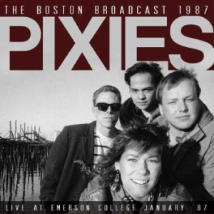 Pixies - Boston Broadcast 1987 (Live Fm Broa i gruppen Minishops / Pixies hos Bengans Skivbutik AB (1983248)