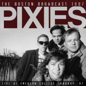 Pixies - Boston Broadcast 1987 (Live Fm Broa i gruppen CD / Pop-Rock hos Bengans Skivbutik AB (1983248)