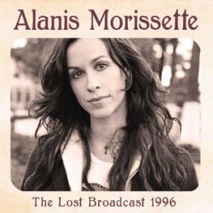 Alanis Morissette - Lost Broadcast The (Live Fm Broadca i gruppen CD / Pop hos Bengans Skivbutik AB (1991380)