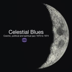 Various Artists - Celestial Blues - Cosmic,Political i gruppen VINYL / Jazz hos Bengans Skivbutik AB (1993032)