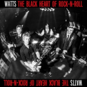 Watts - Black Heart Of Rock'n'roll i gruppen CD / Pop-Rock hos Bengans Skivbutik AB (1993048)
