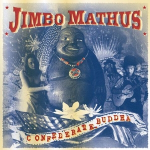 Mathus Jimbo - Confederate Buddha i gruppen VI TIPSAR / Blowout / Blowout-CD hos Bengans Skivbutik AB (1993090)