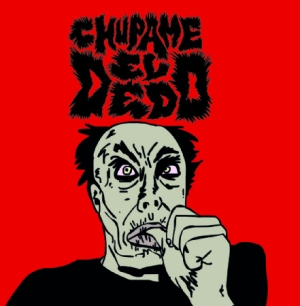 Chupmane El Dedo - Chumane El Dedo i gruppen VINYL / Rock hos Bengans Skivbutik AB (1993158)