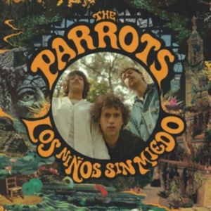 Parrots - Los Ninos Sin Miedo i gruppen CD / Pop-Rock hos Bengans Skivbutik AB (1993199)