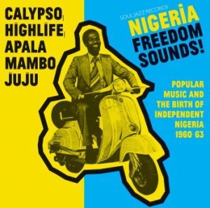 Blandade Artister - Nigeria Freedom Sounds i gruppen CD / Elektroniskt hos Bengans Skivbutik AB (1994775)