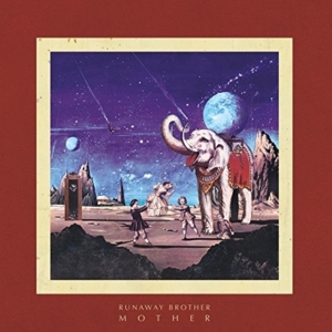 Runaway Brother - Mother i gruppen ÖVRIGT / Övrigt / aub hos Bengans Skivbutik AB (2004312)