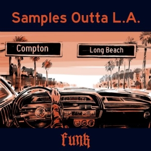 Blandade Artister - Samples Outta L.A. - Funk i gruppen CD / RNB, Disco & Soul hos Bengans Skivbutik AB (2004884)