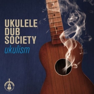 Ukulele Dub Society - Ukulism i gruppen CD / Pop hos Bengans Skivbutik AB (2004890)