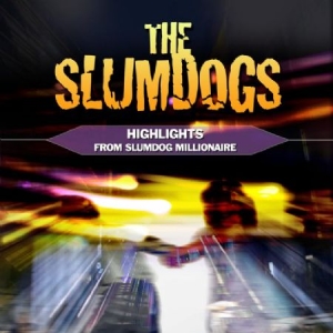 Slumdogs - Highlights From Slumdog Millionaire i gruppen CD / Pop hos Bengans Skivbutik AB (2004945)