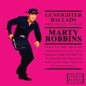 Robbins Marty - Gunfighter Ballads And Trail Songs i gruppen Kampanjer / CD CDON MAJ 5-222 hos Bengans Skivbutik AB (2004963)