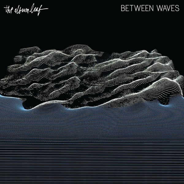 The Album Leaf - Between Waves i gruppen VINYL / Rock hos Bengans Skivbutik AB (2005914)