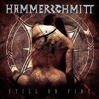 Hammerschmitt - Still On Fire i gruppen CD / Hårdrock hos Bengans Skivbutik AB (2005973)