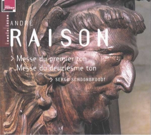 André Raison/ Schoonbroodt - Messe Du Premier/Messe Du Deuziesme i gruppen Externt_Lager / Naxoslager hos Bengans Skivbutik AB (2006023)