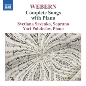 Webern: Savenko/ Polubelov - Complete Songs i gruppen Externt_Lager / Naxoslager hos Bengans Skivbutik AB (2006100)
