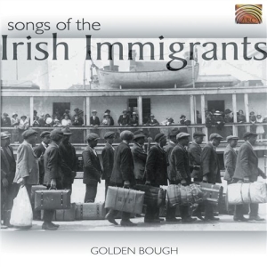 Golden Bough - Songs Of The Irish Immigrants i gruppen CD / Elektroniskt,World Music hos Bengans Skivbutik AB (2006177)