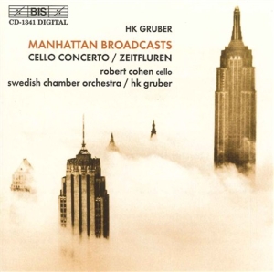 Gruber Heinz Karl - Manhattan Broadcasts / Cello C i gruppen Externt_Lager / Naxoslager hos Bengans Skivbutik AB (2006677)