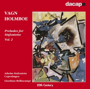 Holmboe Vagn - Preludes For Sinfonietta 2 i gruppen Externt_Lager / Naxoslager hos Bengans Skivbutik AB (2008027)