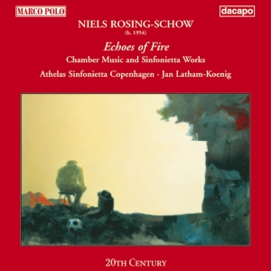 Rosing-Schow Niels - Echoes Of Fire i gruppen CD / Klassiskt,Övrigt hos Bengans Skivbutik AB (2008045)