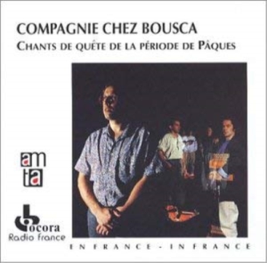 France - Cie Chez Bousca/ Chants De Quê i gruppen Externt_Lager / Naxoslager hos Bengans Skivbutik AB (2008683)